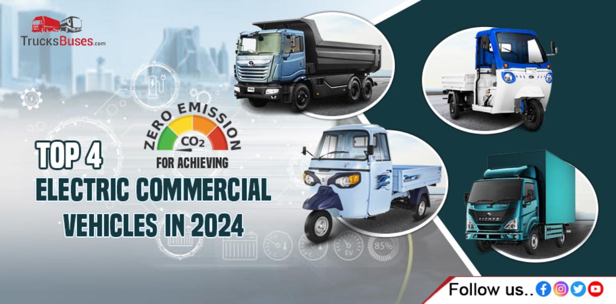 Top 4 Electric Commercial Vehicles in 2024